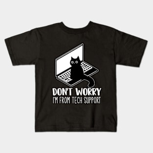 Don't Worry, I'm From Tech Support Funny Cat Kids T-Shirt